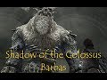 Shadow of the Colossus | Let&#39;s Play #6 Barbas