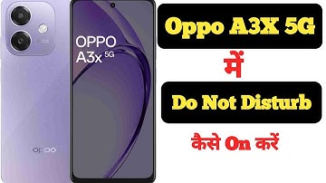 How to enable Do Not Disturb mode in Oppo A3X || Oppo A3X me Do Not Disturb kaise on kare ||