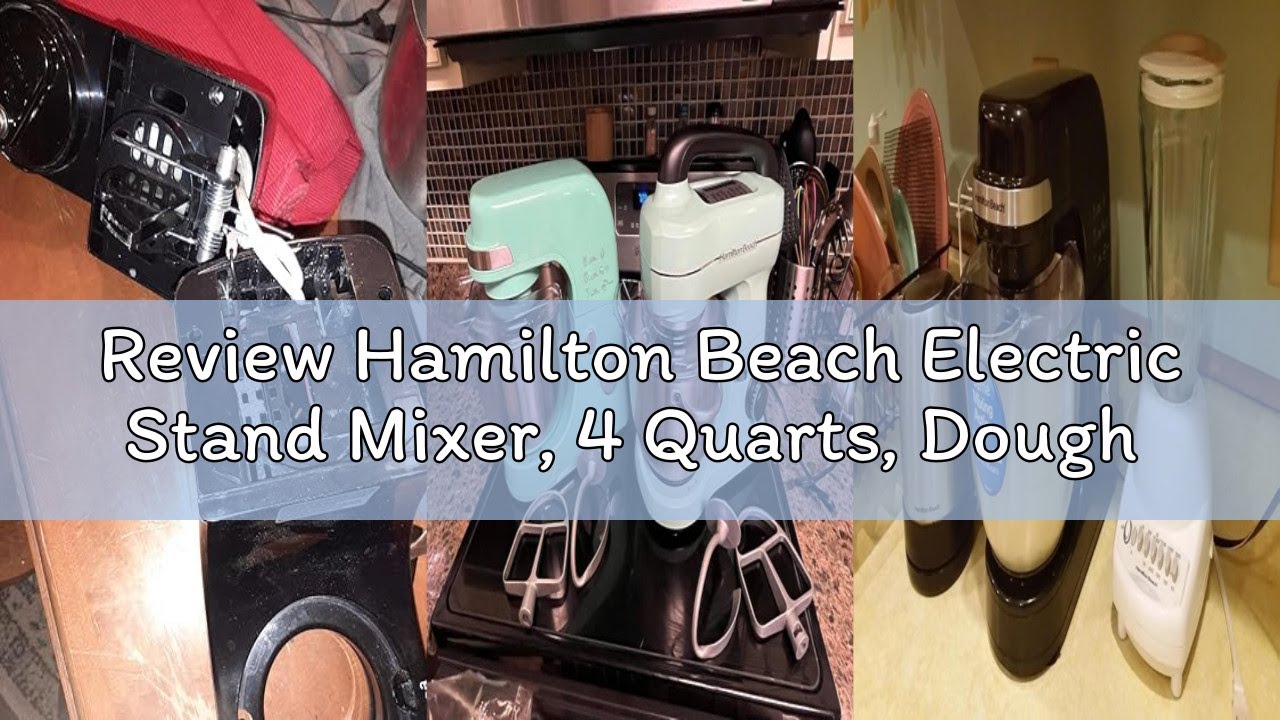 Review Hamilton Beach Electric Stand Mixer, 4 Quarts, Dough Hook, Flat Beater Attachments, Splash Gu