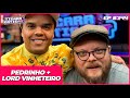 LORD VINHETEIRO E ANÃO PEDRINHO  -  TICARACATICAST | EP 344