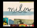 Milow - You Don't Know (Live audio only)