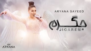 ARYANA SAYEED - JIGAREM | آریانا سعید - جگرم