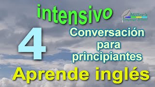 Aprenda inglés en línea gratis. Learn English Online intensive for beginners. Lección 4. Subtítulos