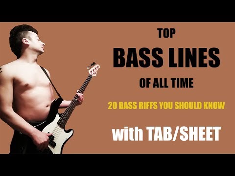 TOP 20 AMAZING BASS LINES OF ALL TIME with TAB /SHEET - 20 BASS RIFFS You Should Know!