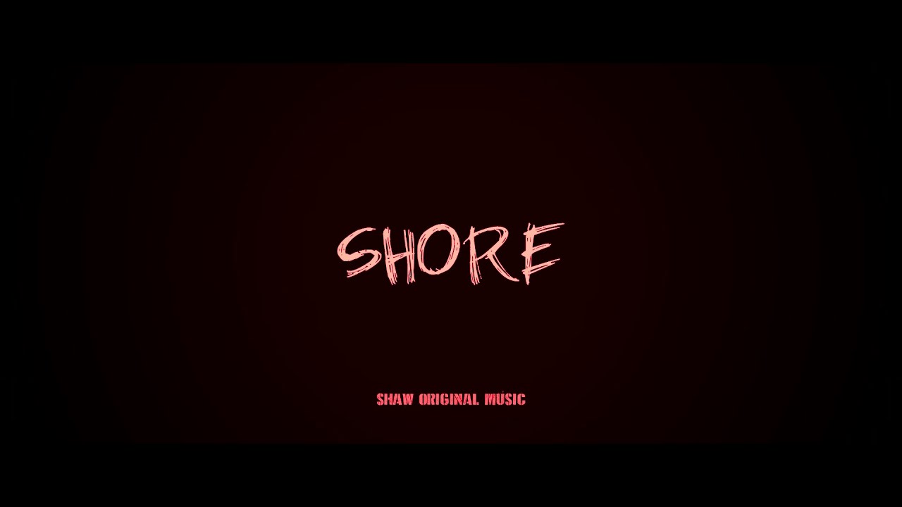SHORE (Original Lyric Video)