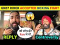 The uk07 rider reply to jatt prabhjot  uk07 rider accepted boxing fight  uk07 vs jatt prabhjot