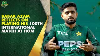 Babar Azam Reflects On Playing His 100Th International Match At Home