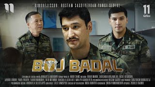 Boj Badal (11-qism) (o'zbek film)