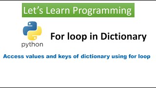 Python || Accessing items/values/keys of a dictionary using for loop