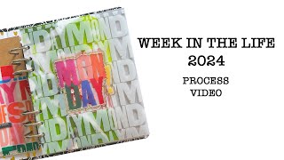 Week in the life 2024 - process video
