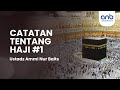 Catatan Tentang Haji #1 | Ustadz Ammi Nur Baits