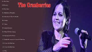 The Cranberries Greatest Hits Full Album - Best Songs Of The Cranberries