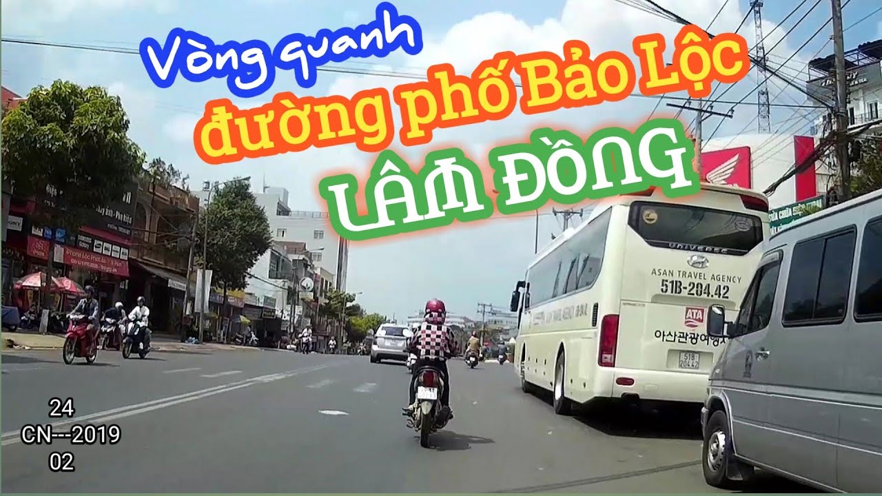 Vòng quanh ĐƯỜNG PHỐ BẢO LỘC, LÂM ĐỒNG (2/2019) | VVDTN - youtube