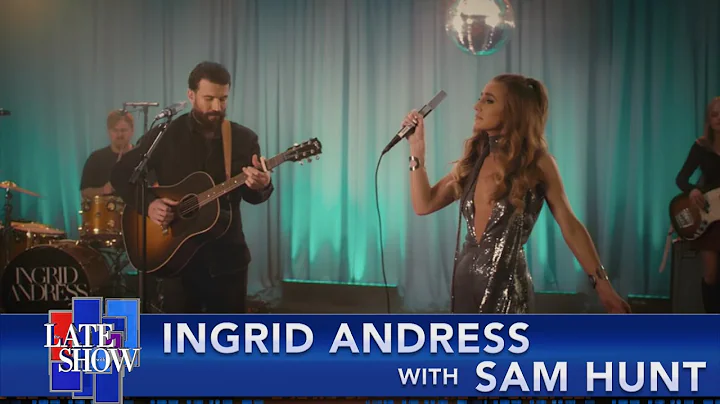 Ingrid Andress with Sam Hunt "Wishful Drinking"