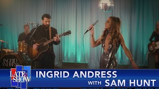 Ingrid Andress with Sam Hunt "Wishful Drinking"