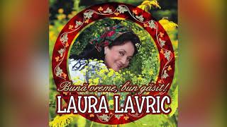 Laura Lavric - Bună vreme, bun găsit!