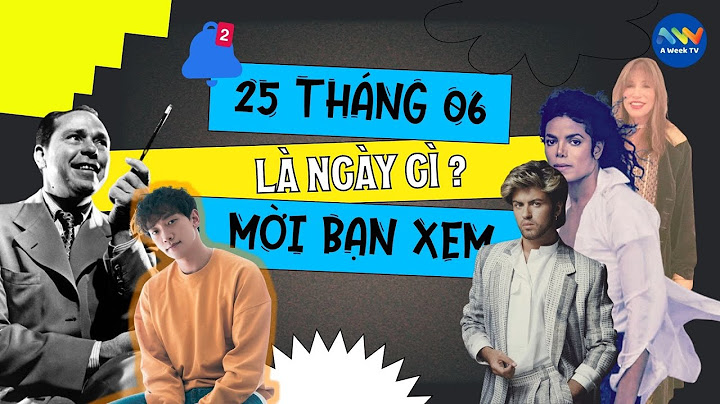 Ngày 25 tháng 6 là ngày gì năm 2024