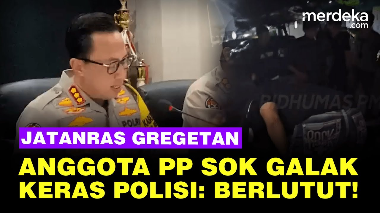 Jatanras Gregetan Anggota PP Preman Sok Galak, Polisi Keras: Masih Senyum, Berlutut...!