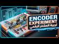 Encoder Experiment