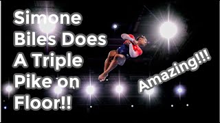 Simone Biles Does Triple Pike On Floor!!!