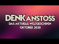 DENKanstoss ++ Das aktuelle Weltgeschehen ++ Oktober 2020 ++ mit Peter Denk und Manuel C  Mittas