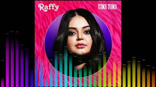 #RAFFY - #Tiki #Tiki