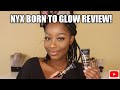 NYX BORN TO GLOW FOUNDATION REVIEW : LET'S CHAT... || PUMZ_T || SOUTH AFRICAN YOUTUBER