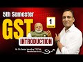 GST Introduction || B.Com 5th Semester || By CA Sanjay Mundhra CS CMA