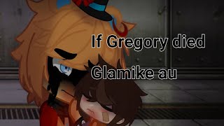 If Gregory died// Glamike, Gregbot and Vanbeth au// no music just sound effects