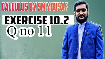 calculus chapter 10 exercise 10.2 q no 11