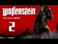 Прохождение Wolfenstein: The New Order (2014) HD - Часть 2 (Есть ещё порох в пороховницах!)