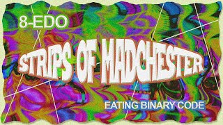 Eating 8-EDO Madchester Binary Code Strips. . . Again