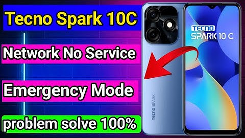 Tecno Spark 10C emergency & No Service problem || How to fix Network no service in Tecno spark 10C