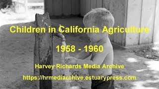 Children in California Agriculture, 1958 to 1966