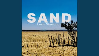Sand, Pt. 1
