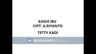 TETTY KADI KASIH IBU CIPT  A RIYANTO