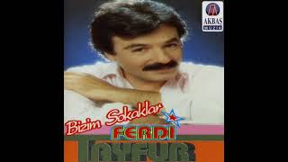 Ferdi Tayfur_Bizim Sokaklar (Farklı Kayıt)