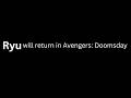 Ryu will return in Avengers Doomsday! | Marvel vs Capcom