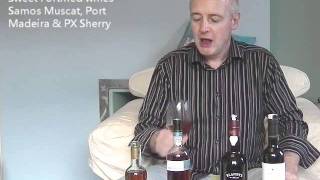 Simon Woods Wine Videos: Sweet Fortified Wines - Port, Sherry, Madeira, Muscat