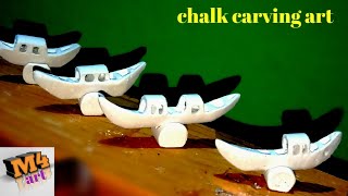 chalk carving boat | how to made chalk carving boat | chalk boat | M4 art | m4 art | m4 arts