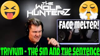 Trivium - The Sin And The Sentence [OFFICIAL VIDEO] THE WOLF HUNTERZ Jon aka threeSXTN Reaction