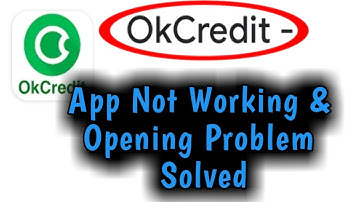 OK Credit App Not Working & Opening Problem Solved 2023