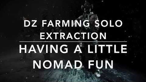 The Division 1.8.1 - DZ FARMING SOLO with NOMAD - having a little fun at the extraction ;-)