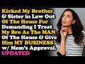 UPDATE: Kicked Out Brother & SIL cos SIL Demands Her Brother Be A Man & Take Over MY Business | AITA