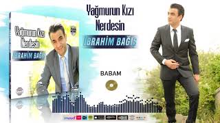 İbrahim Bağış - Babam