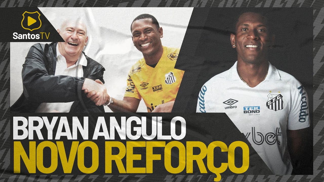 Acertado com o Santos, Bryan Angulo chega para acirrar a disputa pela vaga  de centroavante