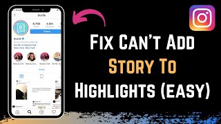 Fix Instagram Cant Add Story to Highlight Problem Solved 