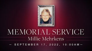 September 17, 2022 - Memorial Service for Millie Mehrkens