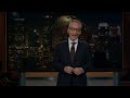 Monologue: The Mar-a-Lago Raid | Real Time with Bill Maher (HBO)