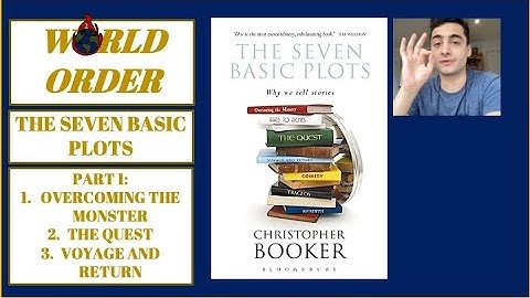 The Seven Basic Plots Part 1